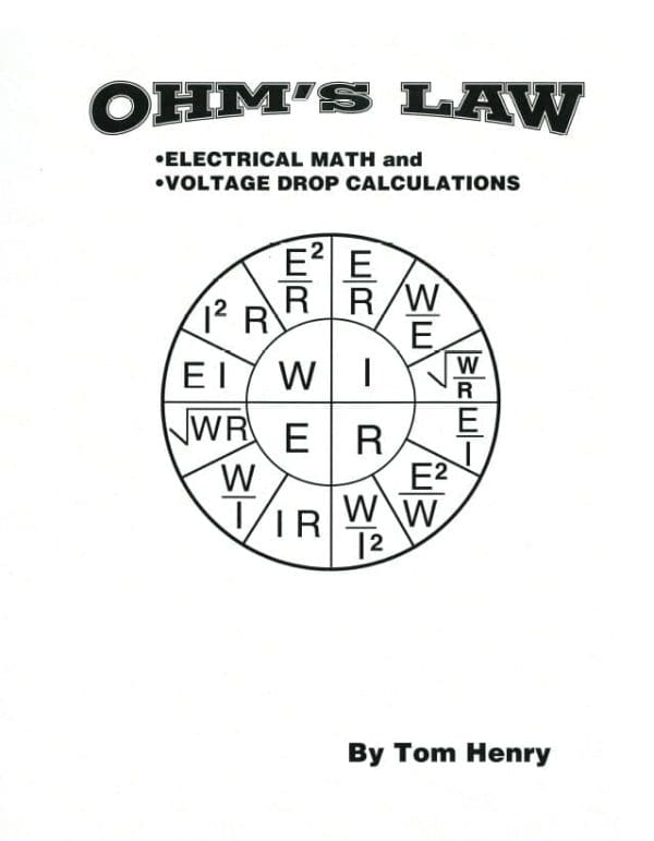 Ohm's Law, Electrical Math and Voltage Drop Calculations - Tom Henry's ...