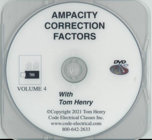 A dvd of ampacity correction factors with tom henry.