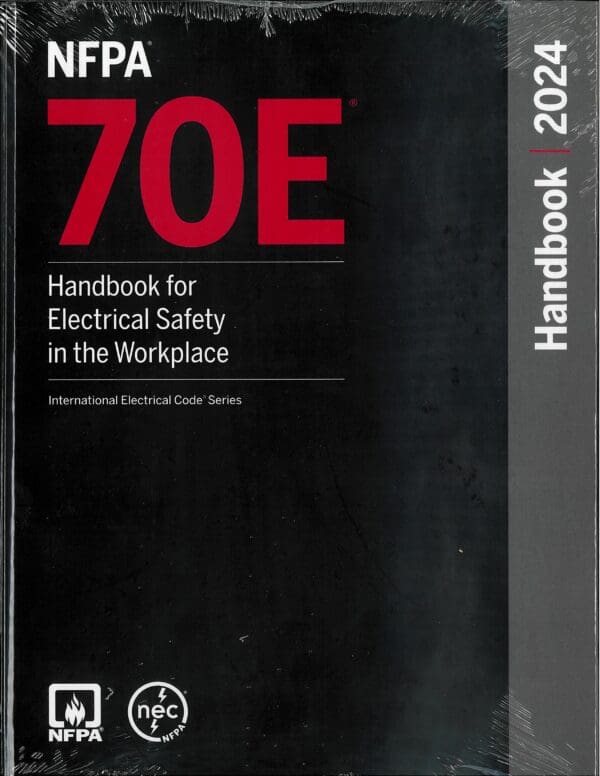 NFPA 70E 2024 Electrical Safety Handbook.